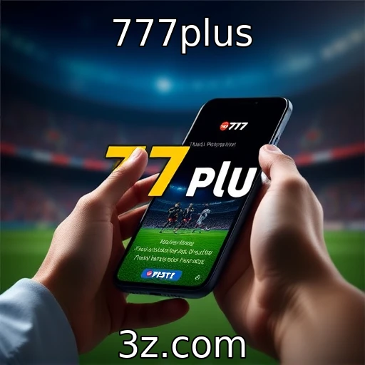 777plus Apostas Esportivas: Desvendando Estratégias para Maximizar Lucros